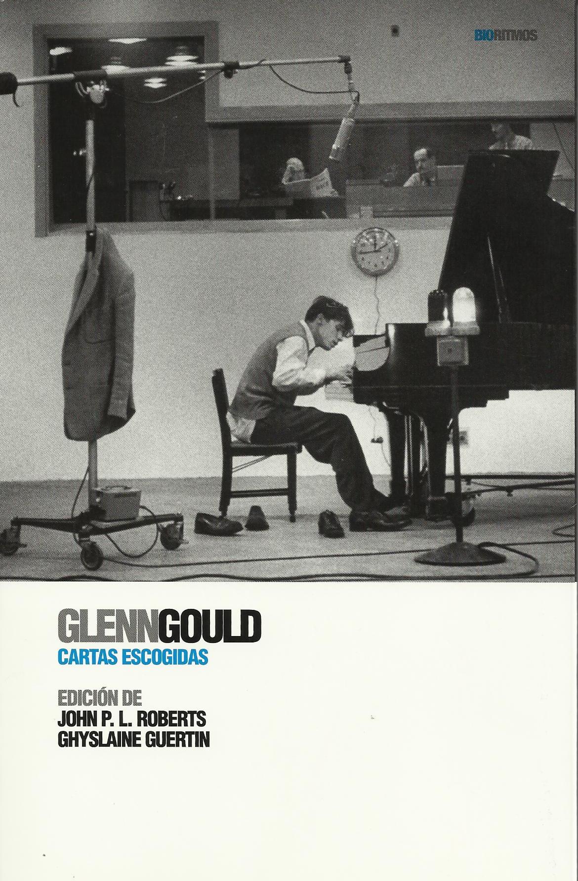 Cartas escogidas de Glenn Gould